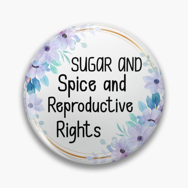 Item preview, SUGAR AND SPICE AND REPRODUCTIVE RIGHTS AMAZINGT-SHIRT  designed and sold by Aarzu Artist.