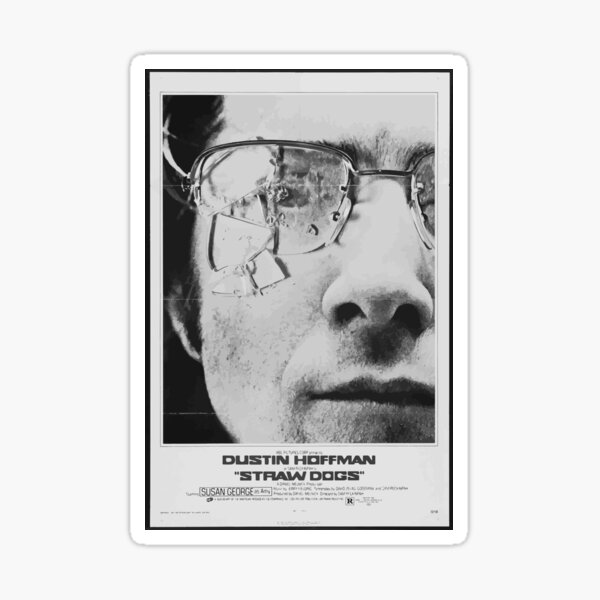 Straw Dogs - Dustin Hoffmann Sticker