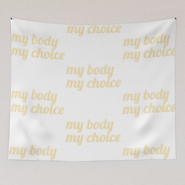 Item preview, my body my choice designed and sold by AlyssaCCastro.