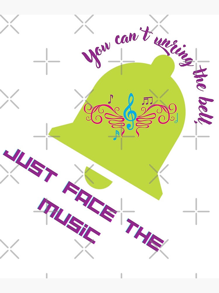 "you can't unring the bell_EN" Poster for Sale by Rjpardo Redbubble