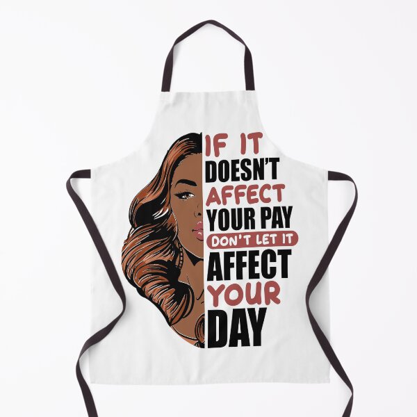 Item preview, Doesnt affect my pay designed and sold by 20sidehustle21.