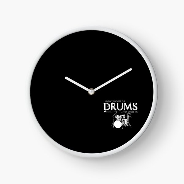I Didn’t Choose The Drum Set (White Lettering) Clock