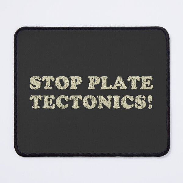Item preview, Stop Plate Tectonics 1991 designed and sold by AstroZombie6669.