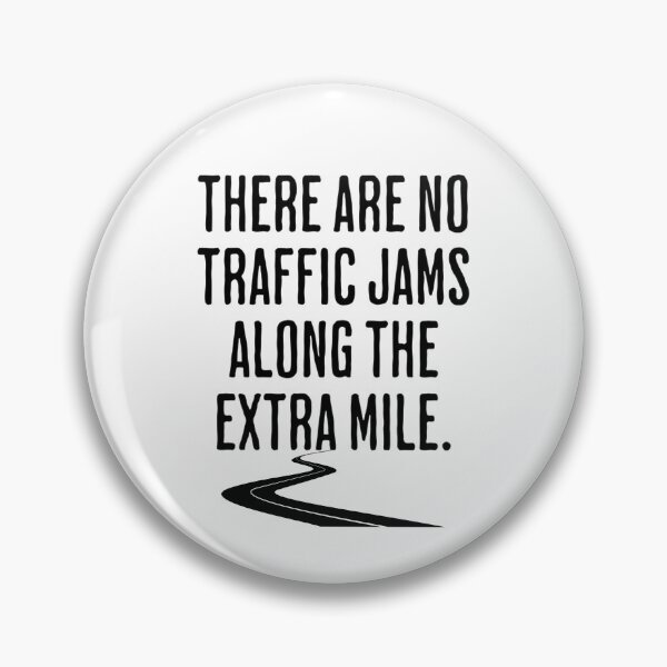 Item preview, There Are No Traffic Jams Along The Extra Mile - Motivational Saying designed and sold by AlanPhotoArt.