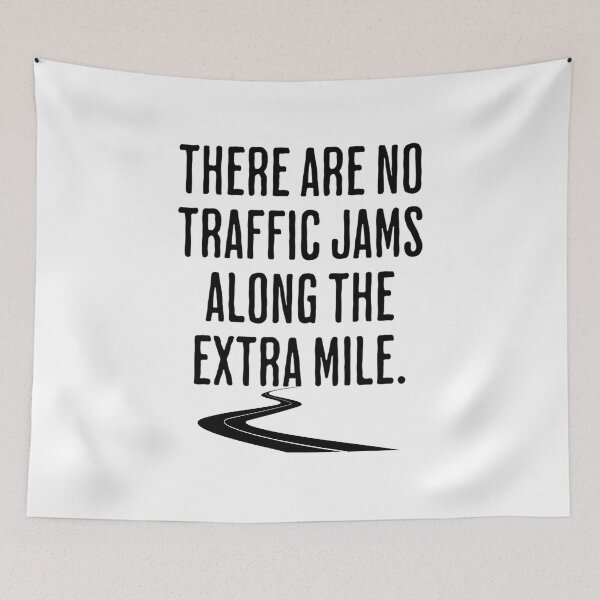 Item preview, There Are No Traffic Jams Along The Extra Mile - Motivational Saying designed and sold by AlanPhotoArt.