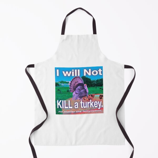Item preview, I will Not kill a turkey designed and sold by UCSC Affirmations.