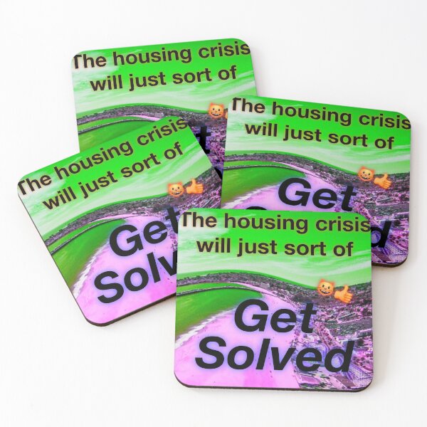 Item preview, The housing crisis will simply Get Solved designed and sold by UCSC Affirmations.