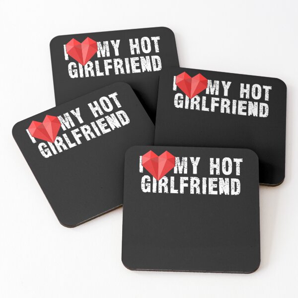 Item preview, I Love My Hot Girlfriend I Heart My Hot Girlfriend designed and sold by Countrysmart.