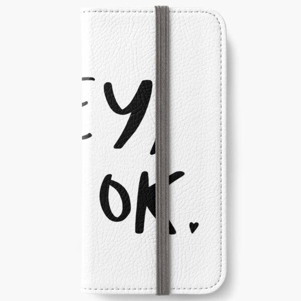 'Hey, it's okay' Lettering iPhone Wallet