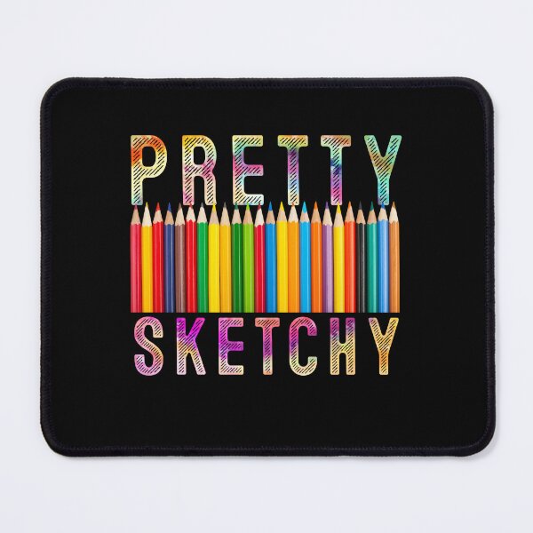 Item preview, Pretty Sketchy Fun Art Lover Colored Pencils Artists designed and sold by MoMasry.