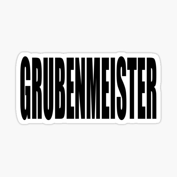 Grubenmeister Sticker
