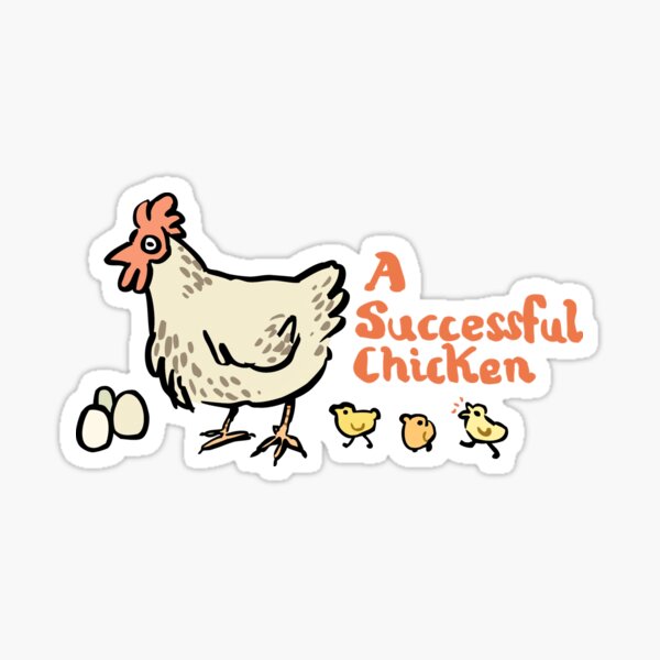 a successful chicken Sticker