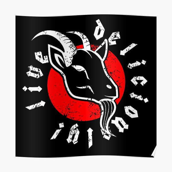 Live Deliciously Goat And Beard Goat Art Poster For Sale By Dreadsavior Redbubble 