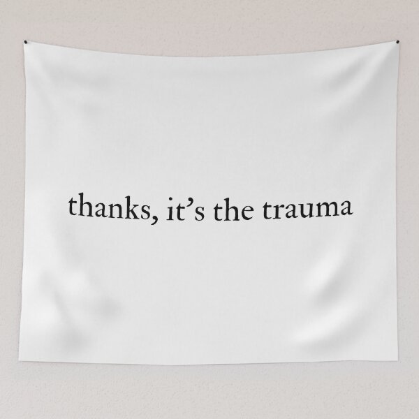 Item preview, Thanks, it's the trauma designed and sold by Olivia Ossege.
