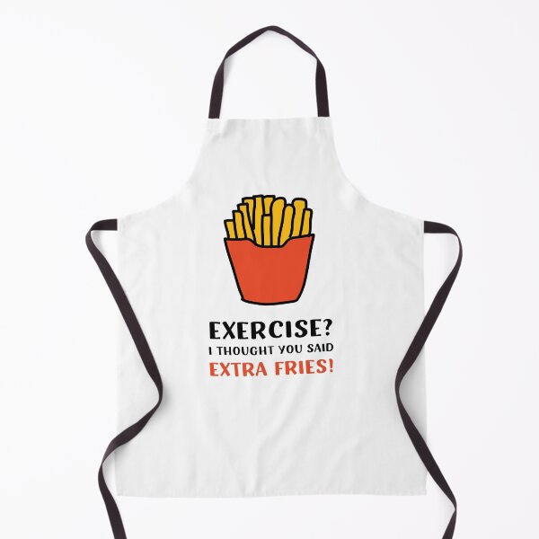 Item preview, Exercise? I Thought You Said Extra Fries! Funny French Fries Joke designed and sold by appareltolove.