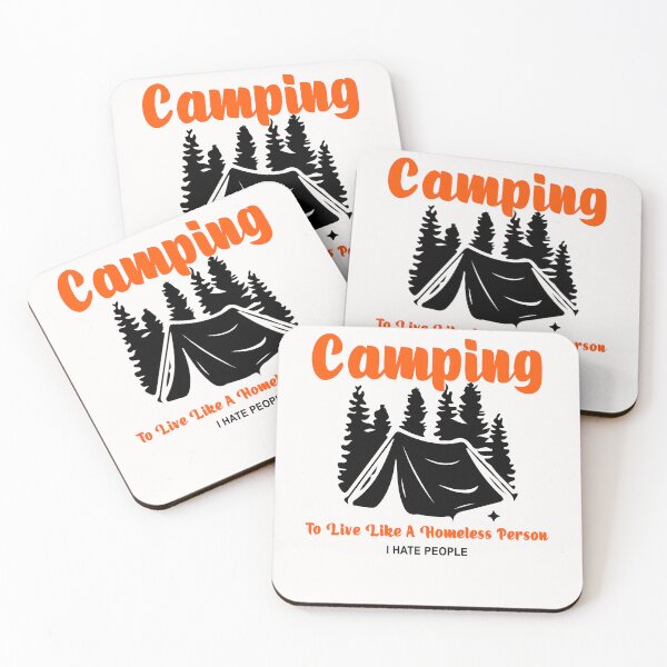 Item preview, Camping - To Live Like A Homeless Person - I Hate People designed and sold by manzee.