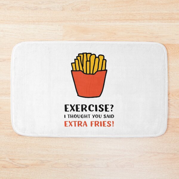 Item preview, Exercise? I Thought You Said Extra Fries! Funny French Fries Joke designed and sold by appareltolove.
