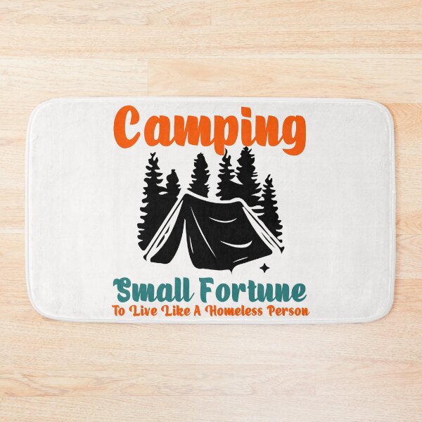 Item preview, Camping - Small Fortune To Live Like A Homeless Person designed and sold by manzee.