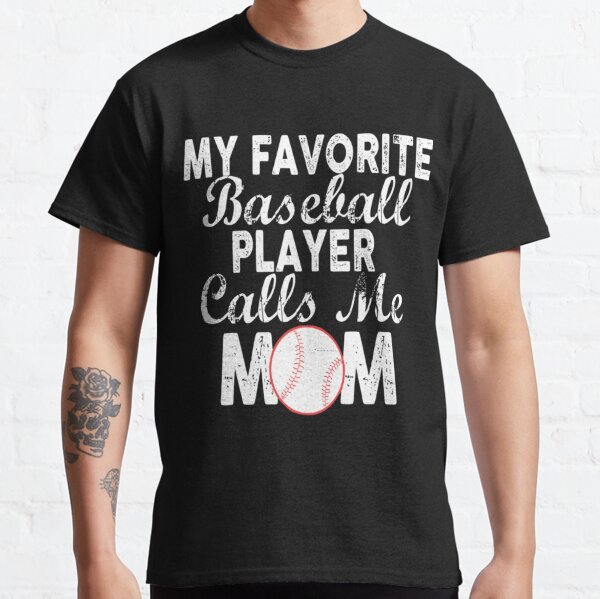 My Favorite Pitcher Calls Me Mom Baseball Cute Funny T-Shirt