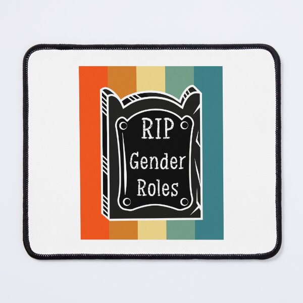 Item preview, gender roles are dead, rip gender roles designed and sold by THROUGH-LIFE.