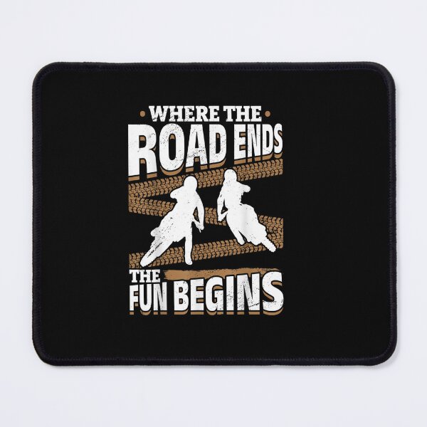 Item preview, Dirtbike Motocross Where the Road ends the Fun Beginns MX designed and sold by Sarena84.