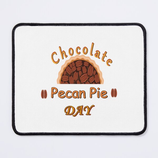 Item preview, Chocolate Pecan Pie Day designed and sold by sminashop.