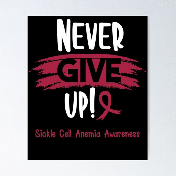 Item preview, Sickle Cell Anemia Warrior - Sickle Cell Anemia Awareness - Never Give Up! designed and sold by Robbsyn.
