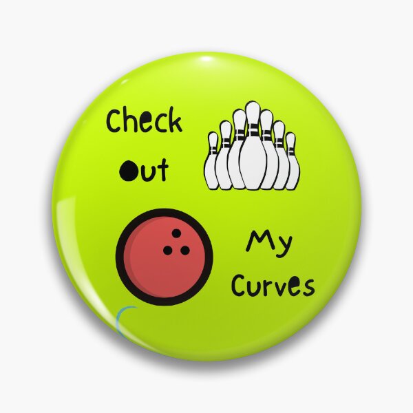 Item preview, Check Out My Curves - Bowling Curveball designed and sold by printableplanet.