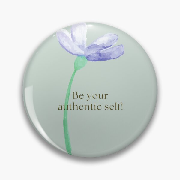Item preview, Be Your Authentic Self! designed and sold by khalilybear.