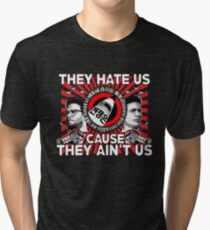 They Hate Us 'Cause They Ain't Us Tri-blend T-Shirt