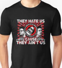 They Hate Us 'Cause They Ain't Us Slim Fit T-Shirt