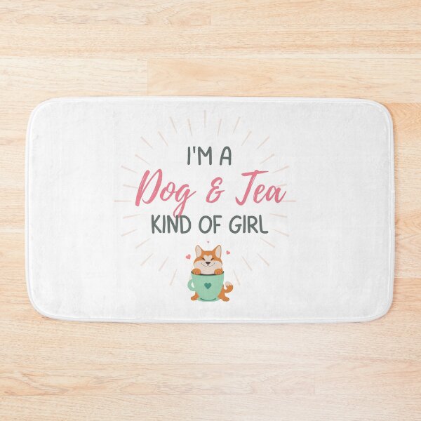 Item preview, Dog & Tea Kind of Girl designed and sold by ThatSlyguy77.