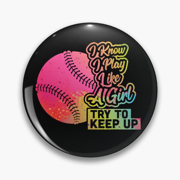 Item preview, I Know I Play Like A Girl Try To Keep Up Baseball Women Funny Gift Team Softball designed and sold by MichelSorour.
