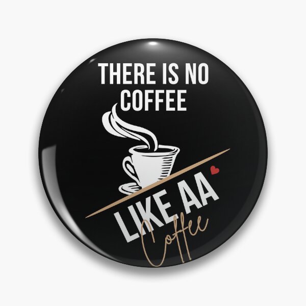 Item preview, Funny Alcoholics Anonymous AA NA Coffee  designed and sold by TeevesROCTees.