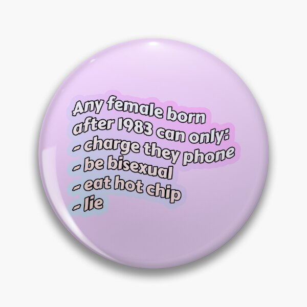 Item preview, Any Female Born After 1983 Copypasta Meme designed and sold by kosmicwaffle.