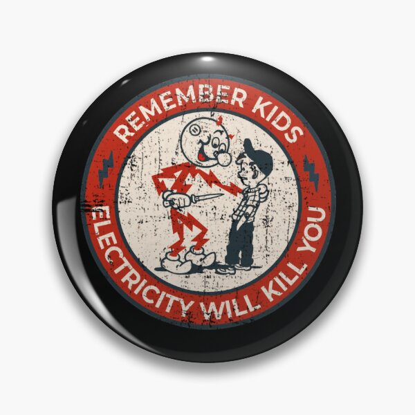 Item preview, Remember Kids, Electricity Will Kill You designed and sold by Natilie.
