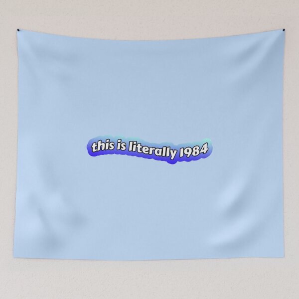 Item preview, This is literally George Orwell 1984 designed and sold by kosmicwaffle.