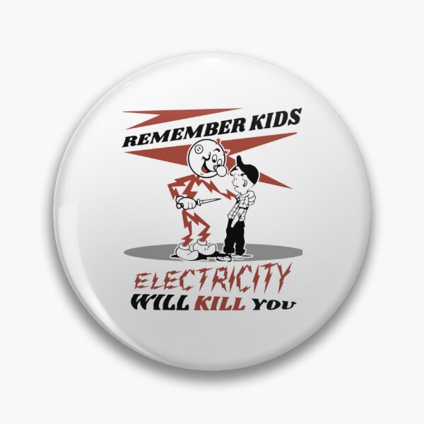 Item preview, Remember Kids Electricity Will Kill You designed and sold by Natilie.