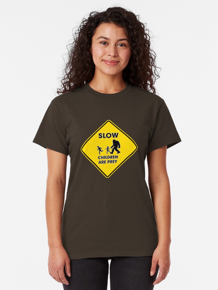 Alternate view of Slow Children Are Prey - Bigfoot Classic T-Shirt