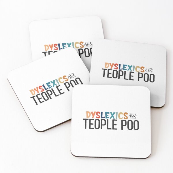Item preview, Dyslexics Are Teople Poo - Dyslexics are People too designed and sold by Dolphin Graphic.