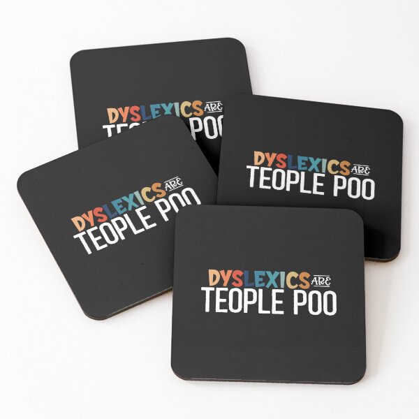 Item preview, Dyslexics Are Teople Poo Dyslexia funny quote designed and sold by Dolphin Graphic.