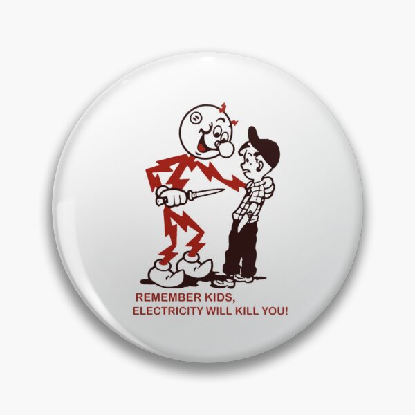 Item preview, Remember Kids, Electricity Will Kill You designed and sold by Natilie.