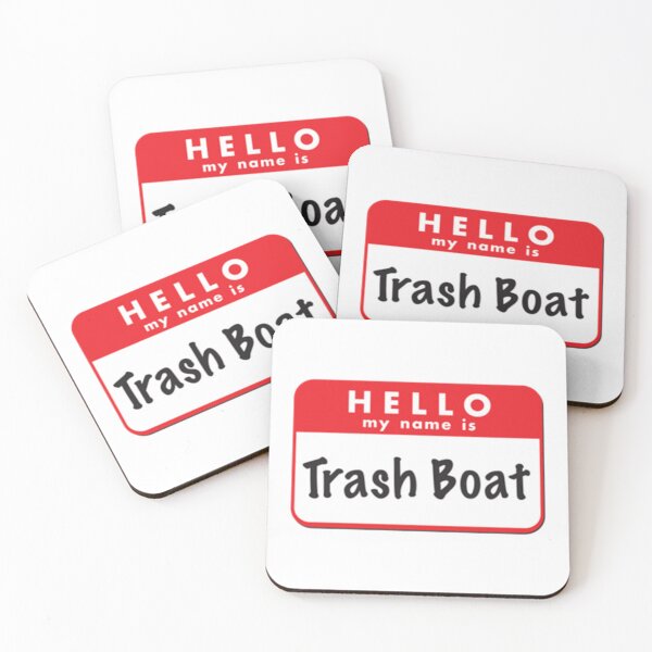 Item preview, Hello My Name Is Trash Boat Graphic   designed and sold by SusanHaynes93.