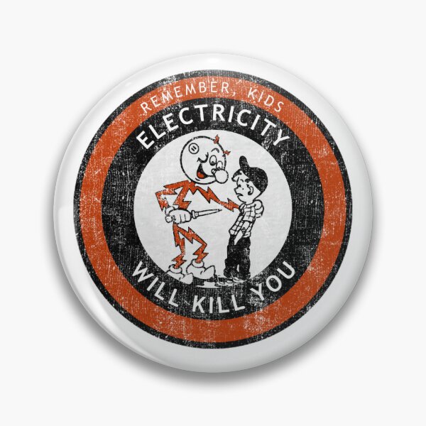 Item preview, Remember Kids Electricity Will Kill You designed and sold by Natilie.