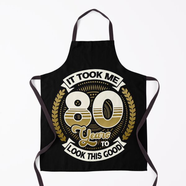 Item preview, It Took Me 80 Year To Look This Good 80th Birthday designed and sold by Teapot-art.