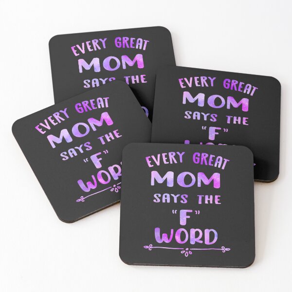Item preview, Every Great Mom Says The F Word Womens Funny Mother's Day designed and sold by ElizabethxJime.