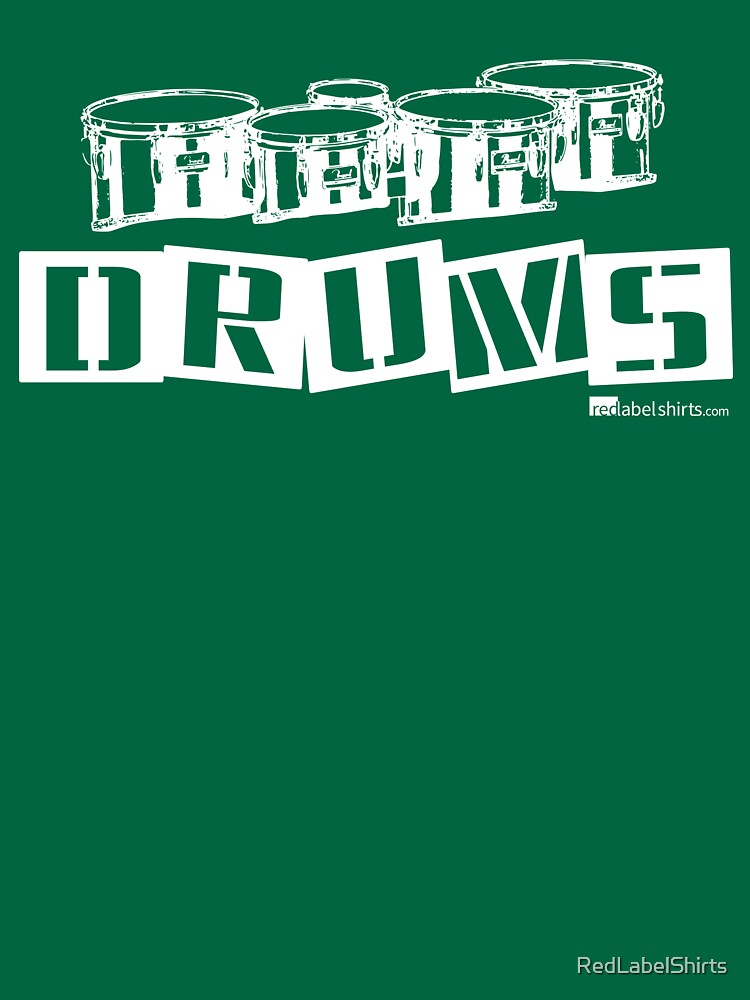 Label Me A Tenor Drum (White Lettering) by RedLabelShirts