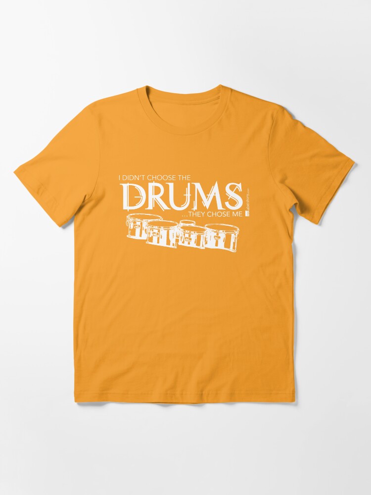 Alternate view of I Didn’t Choose The Tenor Drums (White Lettering) Essential T-Shirt