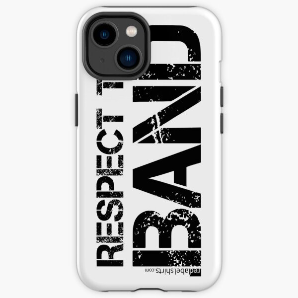 Respect The Band (Black Lettering) iPhone Tough Case