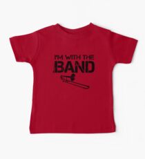 I'm With The Band - Trombone (Black Lettering) Baby Tee
